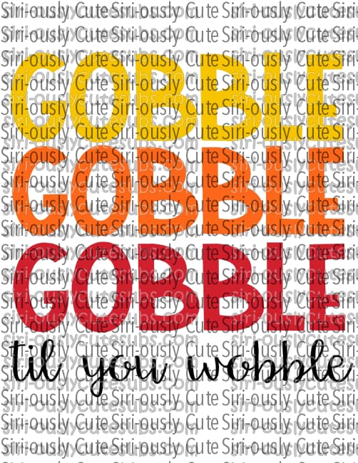 Gobble Till You Wobble 2