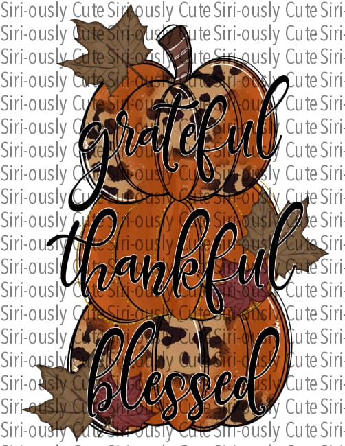 Grateful Thankful Blessed - Leopard Stacked Pumpkins