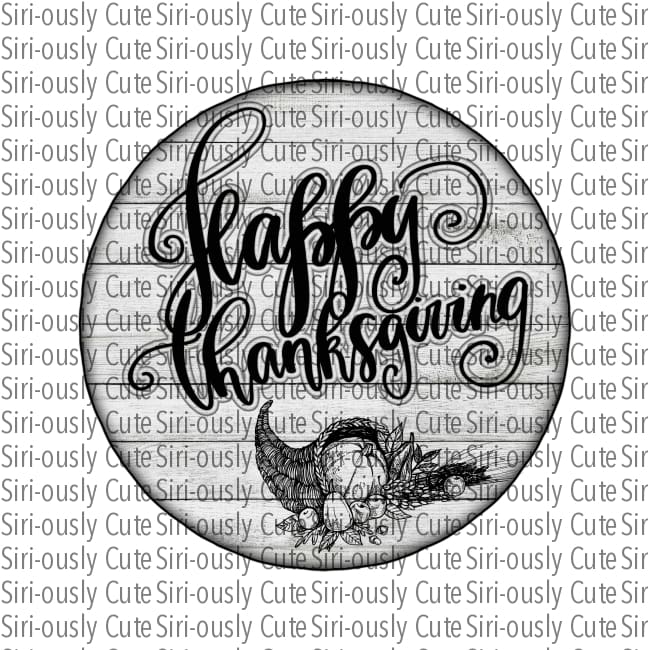 Happy Thanksgiving - Script White Round