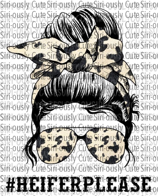 Heifer Please - Cow Print Messy Bun