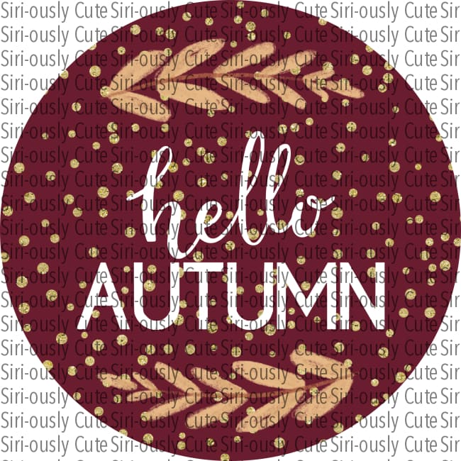 Hello Autumn - Flourish With Dots Round