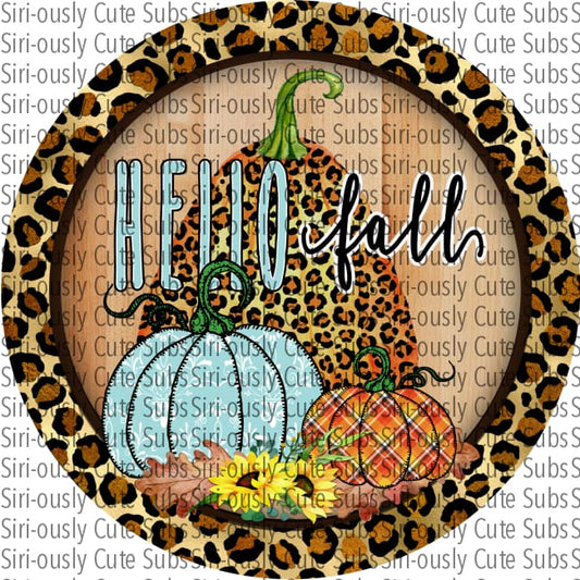 Hello Fall - Leopard Border Round Script