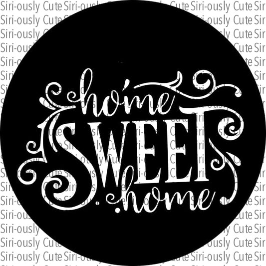 Home Sweet Home - Black