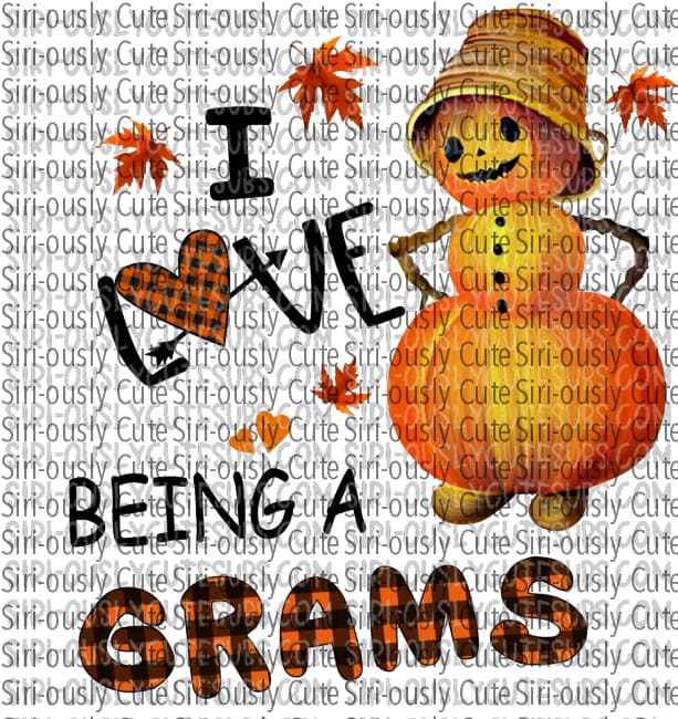 I Love Being A Grams - Pumpkin With Hat