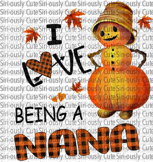 I Love Being A Nana - Pumpkin With Hat