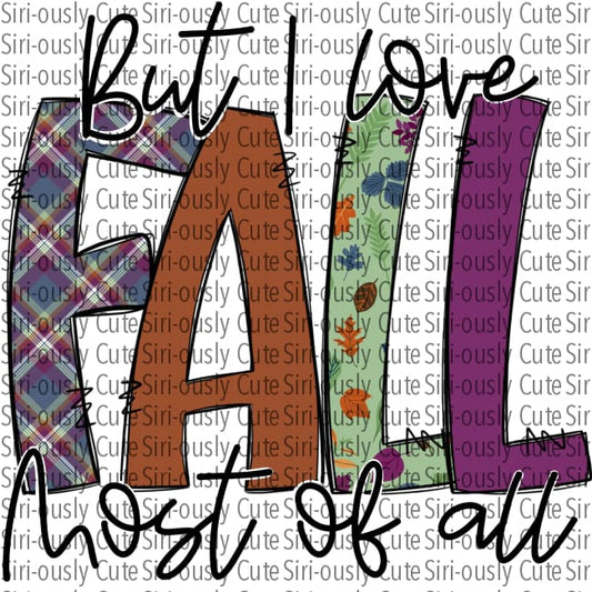 I Love Fall Most Of All - Plaid And Leaves