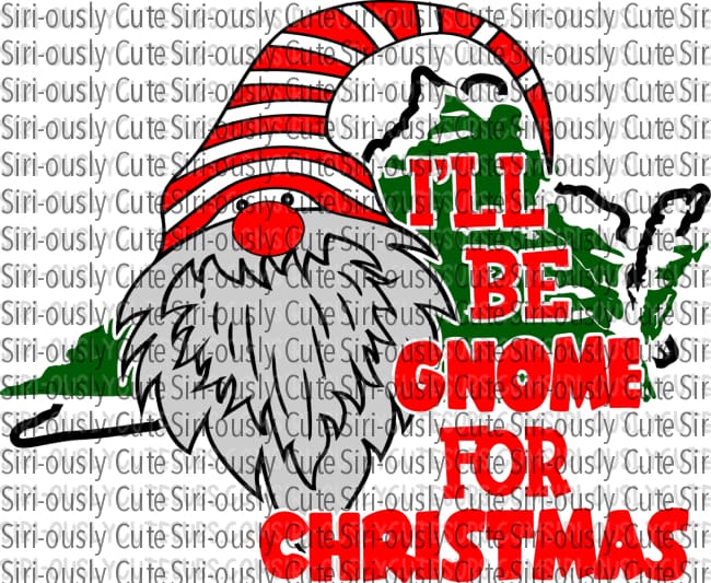 Ill Be Gnome For Christmas - Virginia