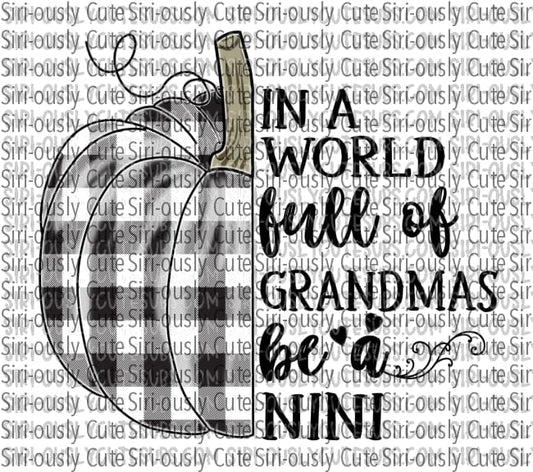 In A World Full Of Grandmas Be Nini - Black Plaid Pumpkin