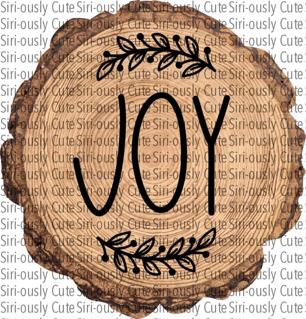 Joy - Wood With Flourish Slice