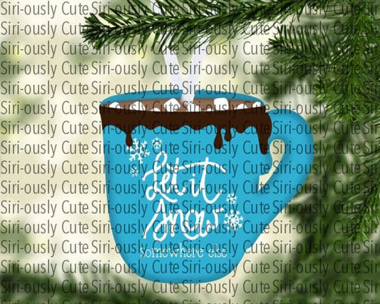 Let It Snow - Coffee Cup Hot Cocoa