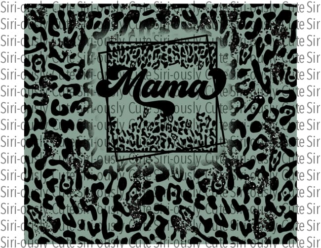 Mama Leopard Square Dark Mint Straight Tumbler