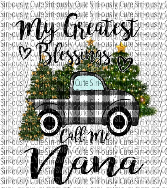 My Greatest Blessing Calls Me Nana - Black Plaid Truck With Christmas Trees