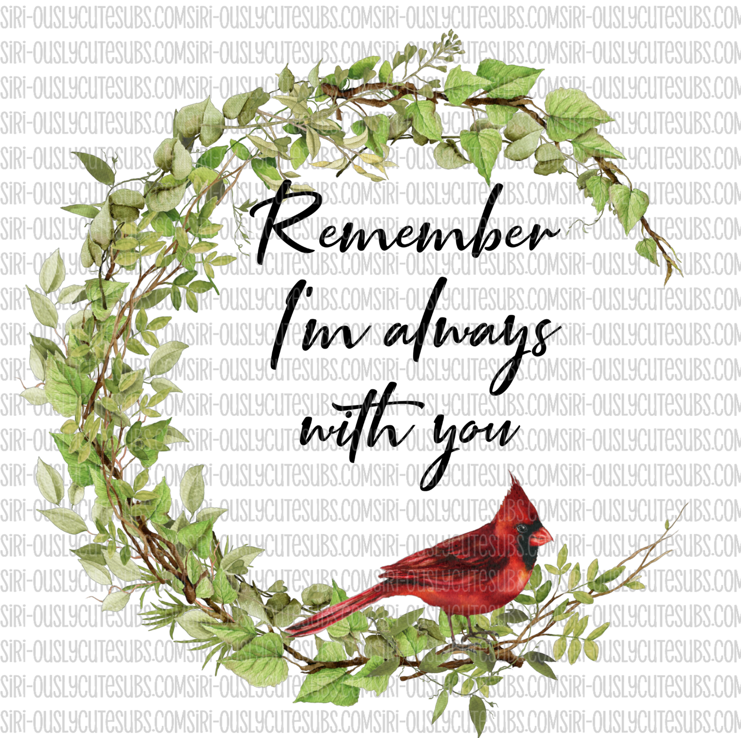 Remember I'm Always With You - Green Wreath with Cardinal