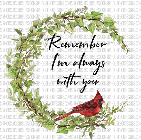 Remember I'm Always With You - Green Wreath with Cardinal