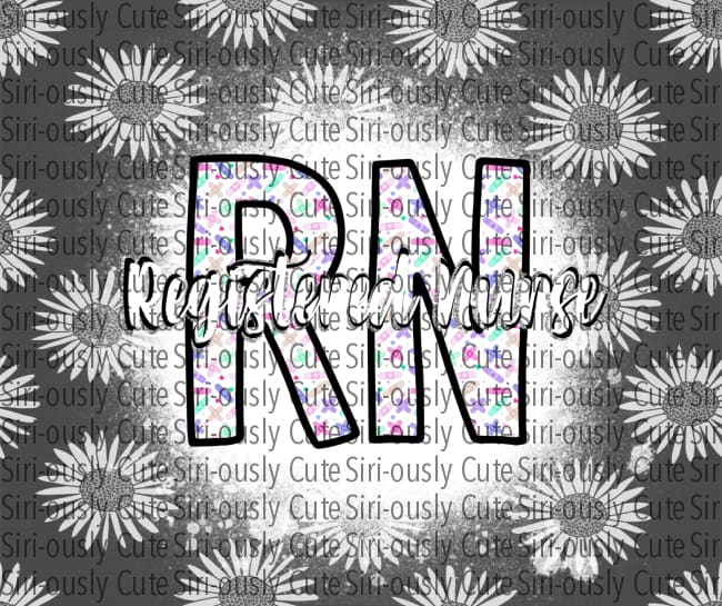 Rn - Nurse Tumbler With Black And White Flowers Straight