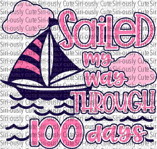 Sailed My Way Through 100 Days