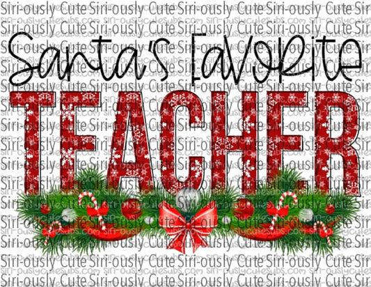 Santas Favorite Teacher - Red With Snowflakes