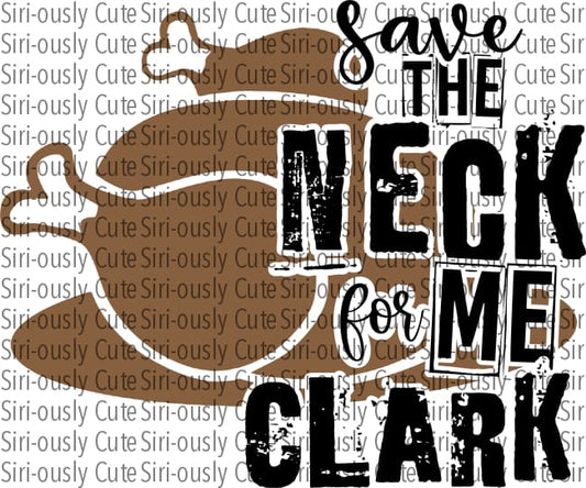 Save The Neck For Me Clark - Turkey