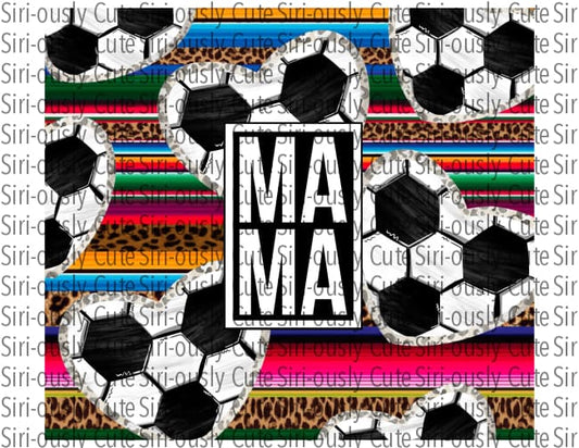 Soccer Leopard And Serape Mama Straight Tumbler