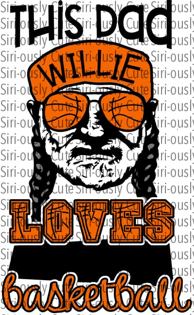 This Dad Willie Loves Basketball - Orange