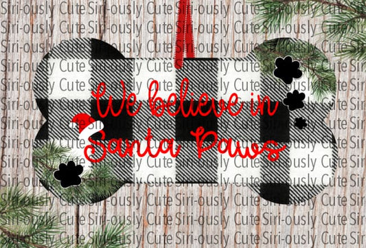 We Believe In Santa Paws - Black Plaid Dog Bone