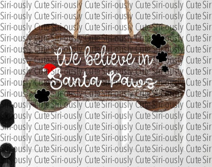 We Believe In Santa Paws - Wood Dog Bone