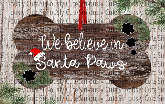 We Believe In Santa Paws - Wood Dog Bone