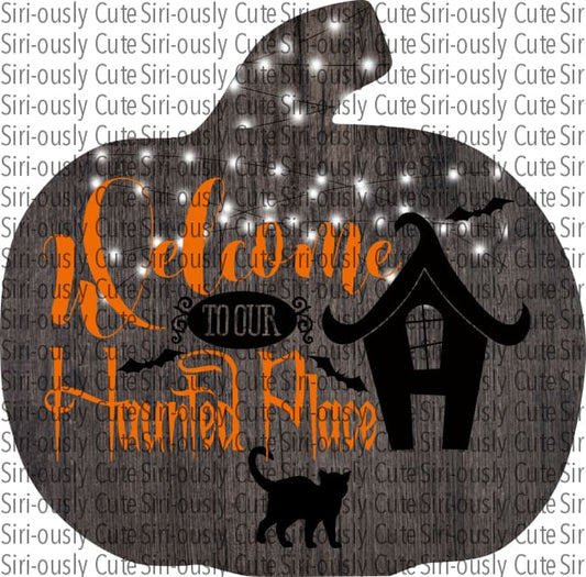 Welcome To Our Haunted Place - Grey Pumpkin